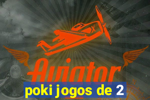 poki jogos de 2
